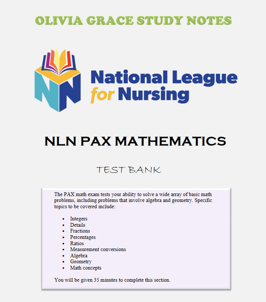Enhance your exam preparation with our comprehensive NLN PAX MATH TEST  BANK available at OLIVIA GRACE STUDY NOTES. Perfect for students seeking top grades. Visit oliviagracestudynotes.com to purchase and download now!