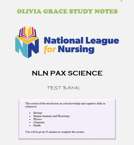 Enhance your exam preparation with our comprehensive NLN PAX SCIENCE TEST BANK available at OLIVIA GRACE STUDY NOTES. Perfect for students seeking top grades. Visit oliviagracestudynotes.com to purchase and download now!