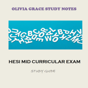 HESI Mid Curricular Study Guide: Practice Tests & Concept Breakdown