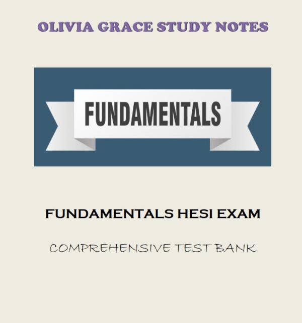 Fundamentals HESI Exam Test bank: Practice Questions & Winning Strategies